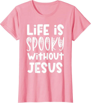 Life is Spooky Without Jesus Christian Religious Halloween