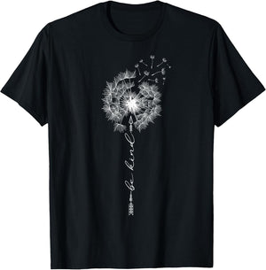Cute Be Kind Dandelion Flower Wildflower Flowers