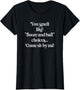 You Smell Like Booze and Bad Choices, by Yoraytees