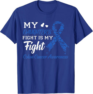 My Daughter's Fight is My Fight Colon Cancer Awareness