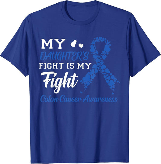 My Daughter's Fight is My Fight Colon Cancer Awareness