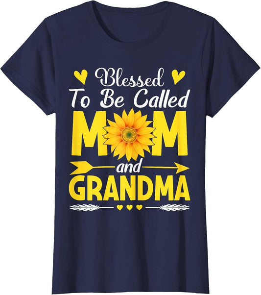 Blessed to Be Called Mom and Grandma Cool Mother's Day Mom