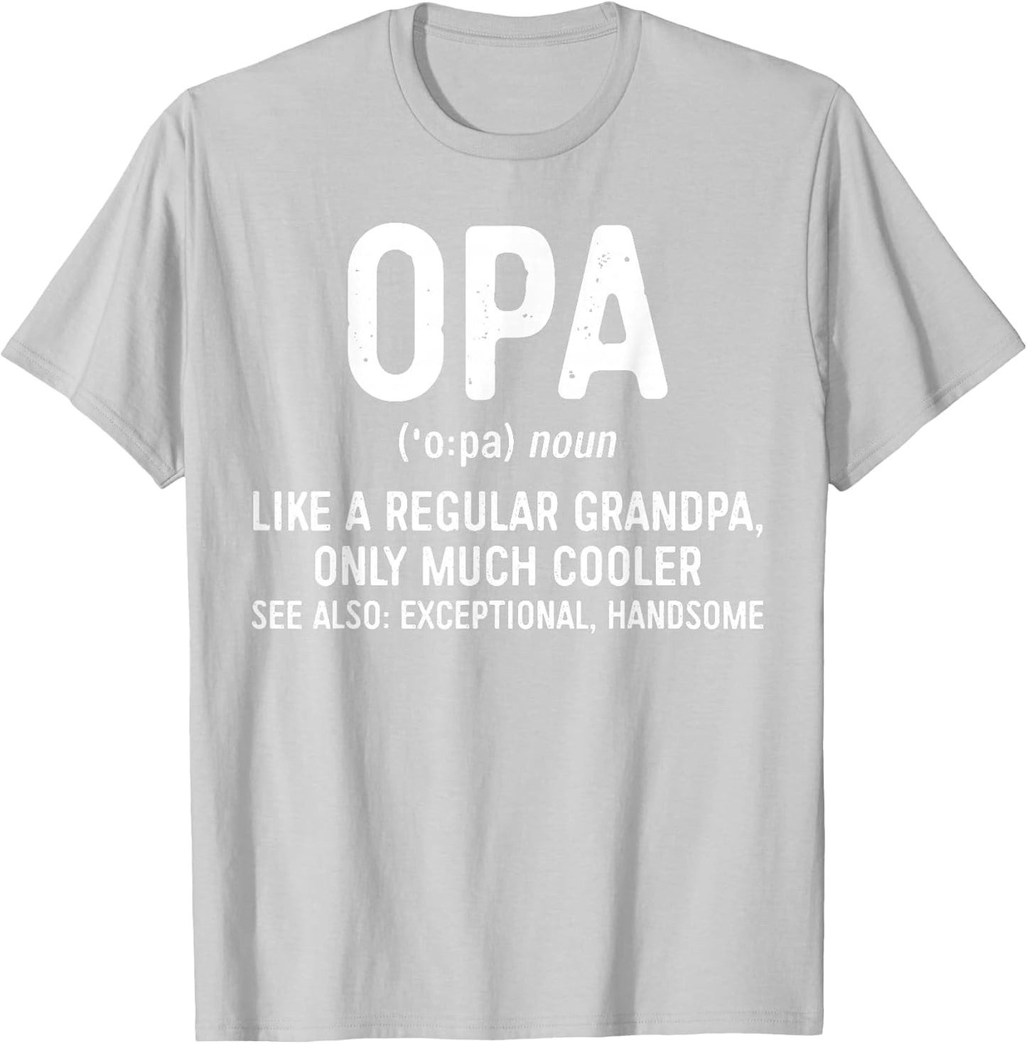 Opa Definition Shirt Like A Regular Grandpa Only Cooler