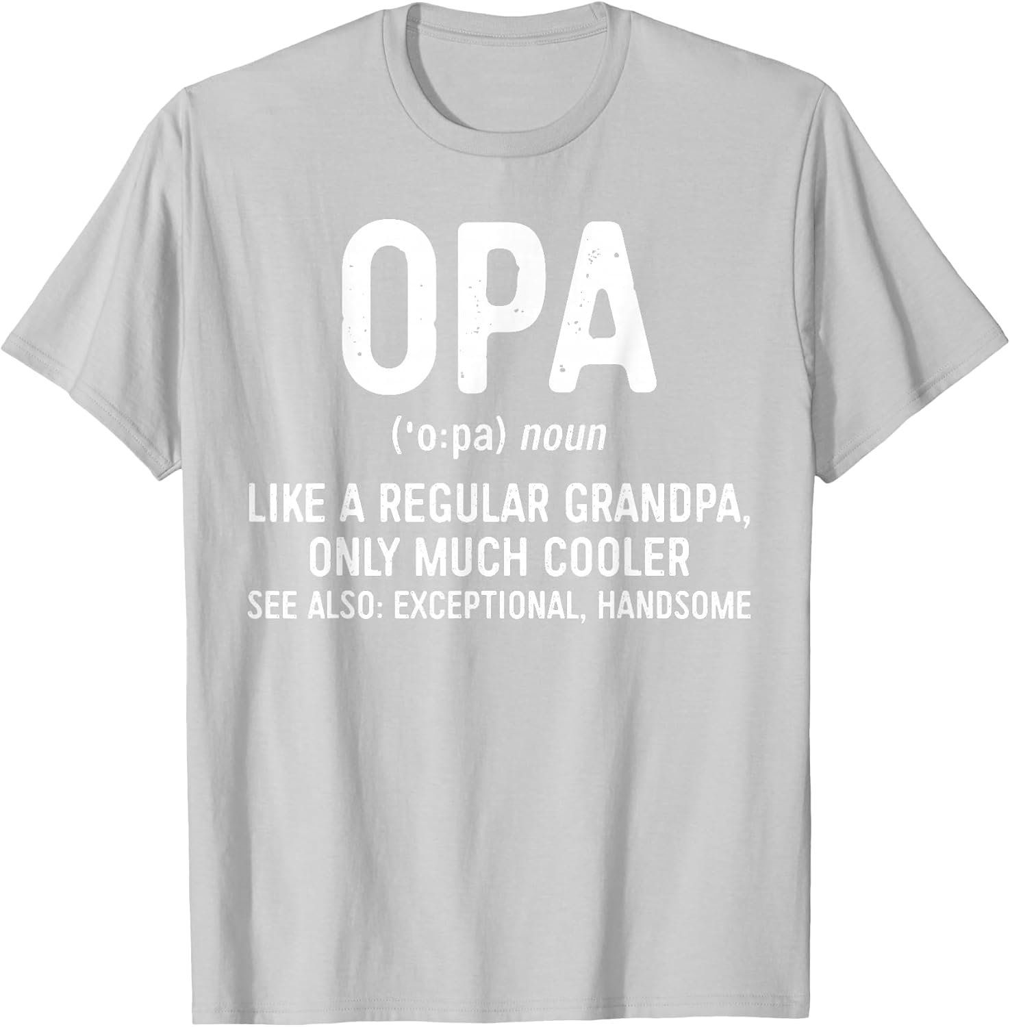 Opa Definition Shirt Like A Regular Grandpa Only Cooler