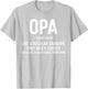 Opa Definition Shirt Like A Regular Grandpa Only Cooler
