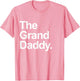 The Granddaddy - Cute Cool Funny Family Matching Shirt
