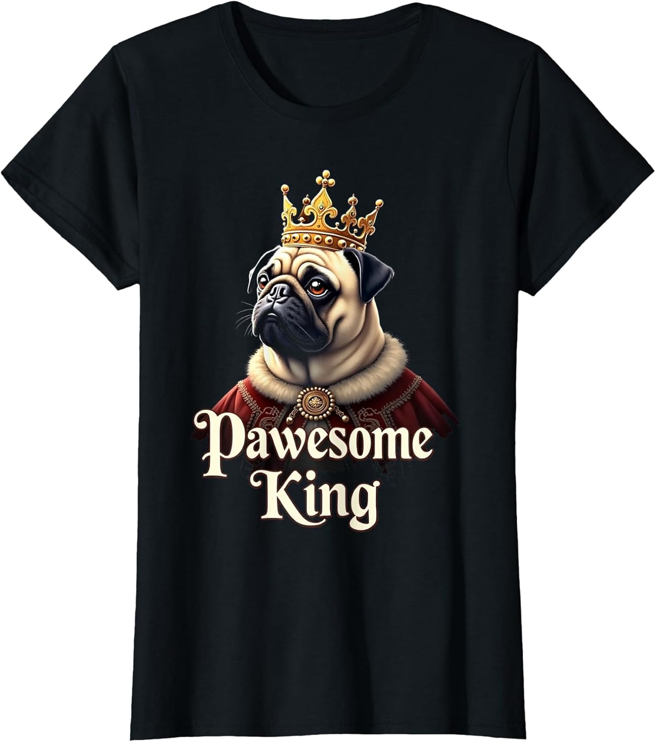 Funny Pawesome Pug King Dog Art
