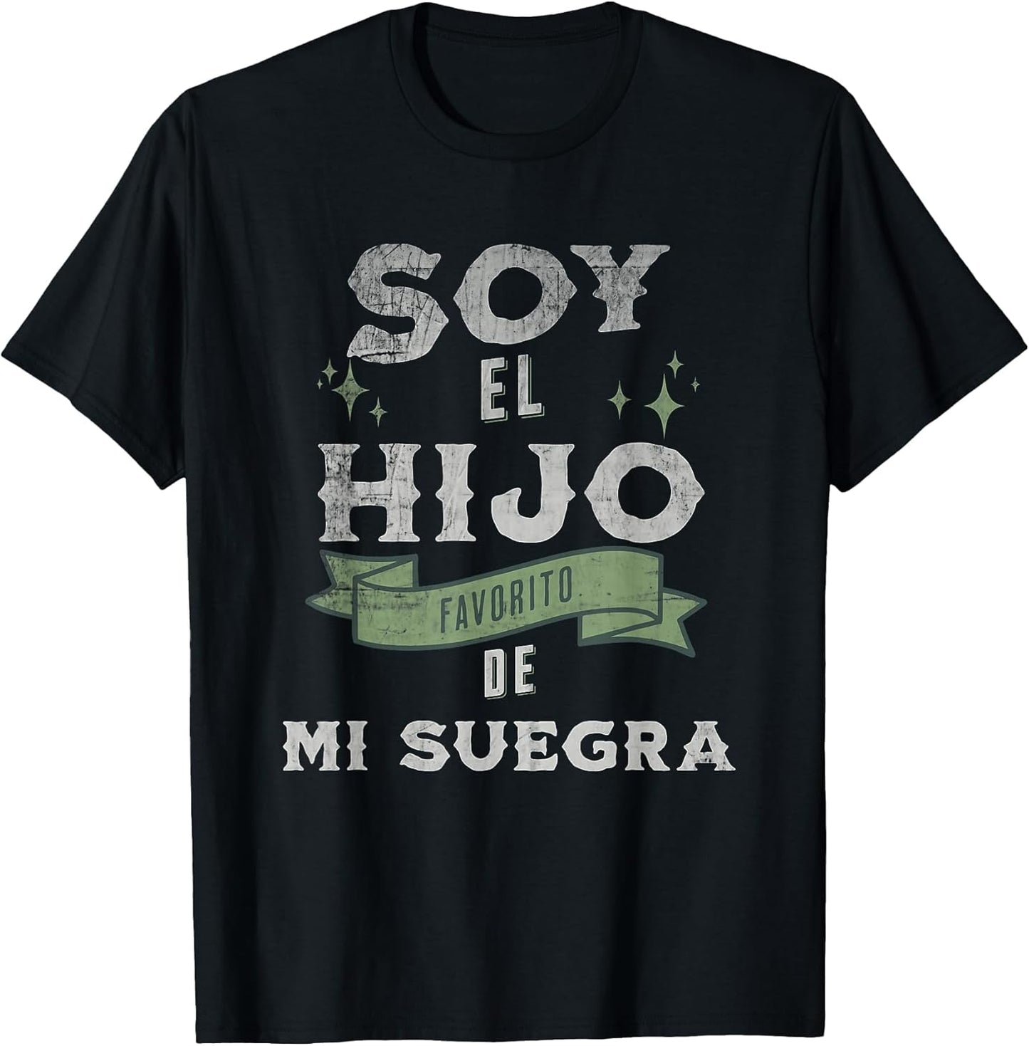 I'm My Mother in Laws Favorite Son in Spanish Hijo Suegra