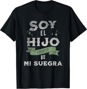 I'm My Mother in Laws Favorite Son in Spanish Hijo Suegra