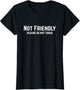 Not Friendly Please Do Not Touch Alone Time Sarcastic