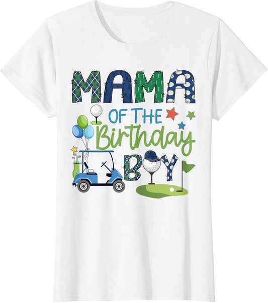 Mama of The Birthday Boy Hole in One Golf Sport