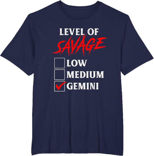 Level of Savage Gemini Shirt Funny Zodiac Queen King Girl