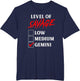 Level of Savage Gemini Shirt Funny Zodiac Queen King Girl