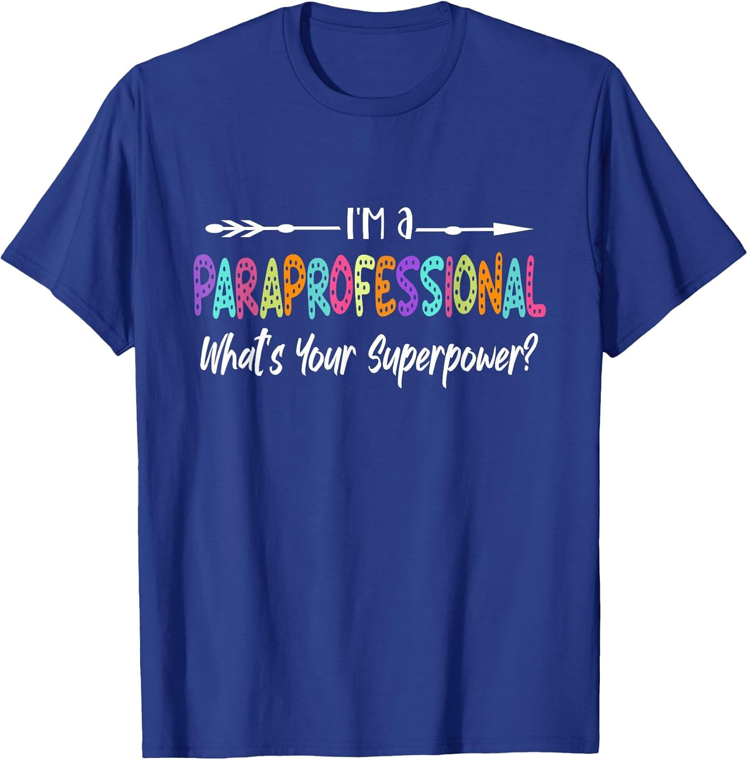 I'm A Paraprofessional What's Your Superpower, para Teacher
