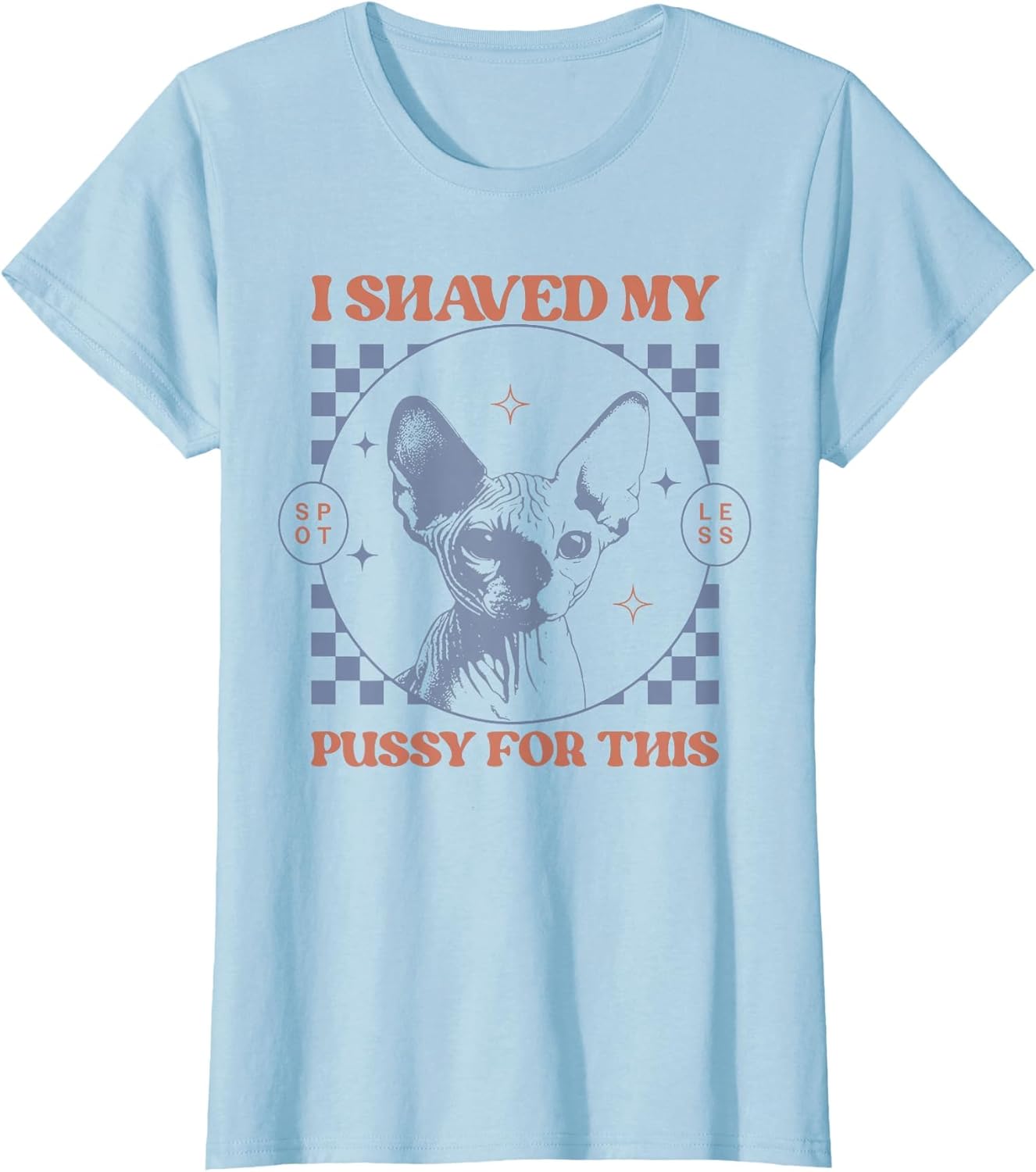 I Shaved My Pussy for This Funny Adult Humor Saying Joke