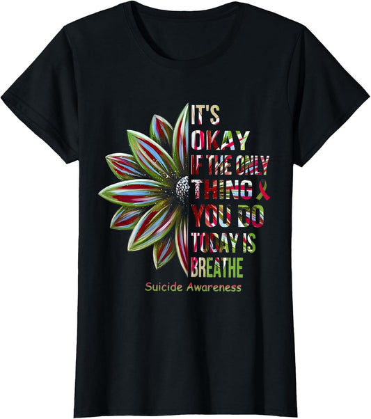 It's Okay If The Only Thing You Do Today is Breath Suicide
