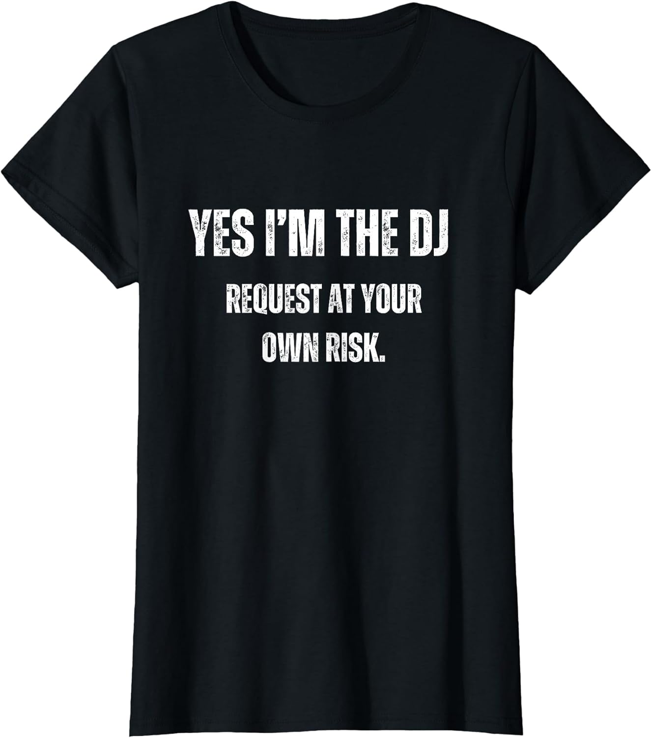 Funny Im The DJ No Request