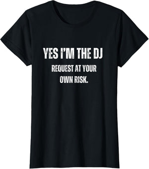 Funny Im The DJ No Request