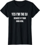 Funny Im The DJ No Request