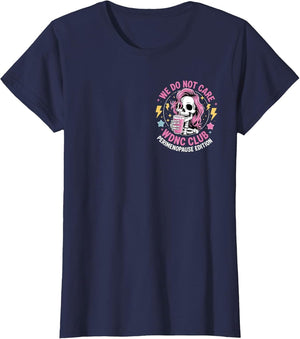 Funny WDNC - We Do Not Care Club Gen X Don't Care (2sided)