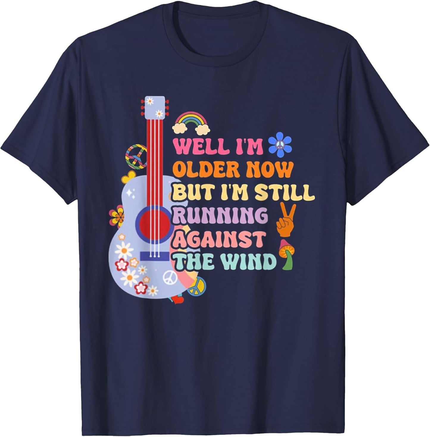 Well I'm Older Now But I'm Still Running Against The Wind