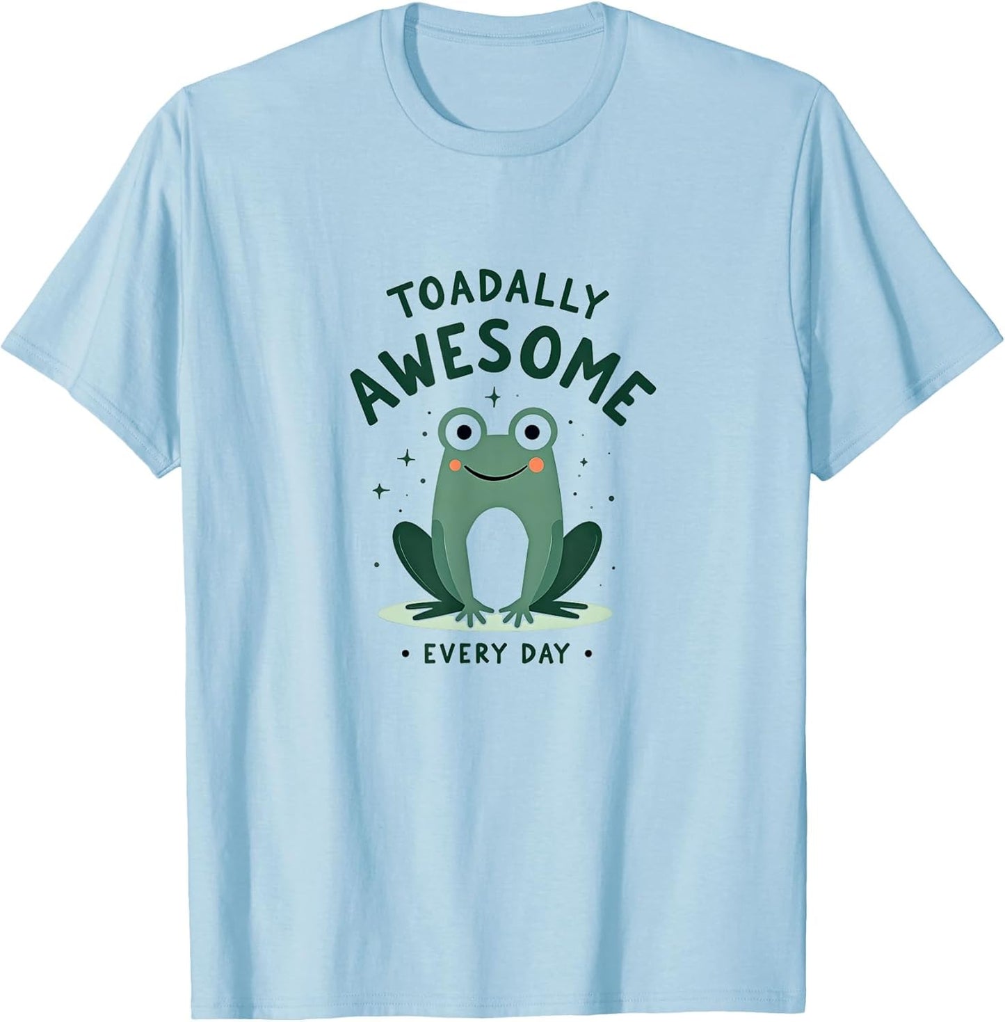 Toadally Awesome Every Day Frog Graphic Design