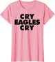 Cry Eagles Cry Funny Anti-Eagles