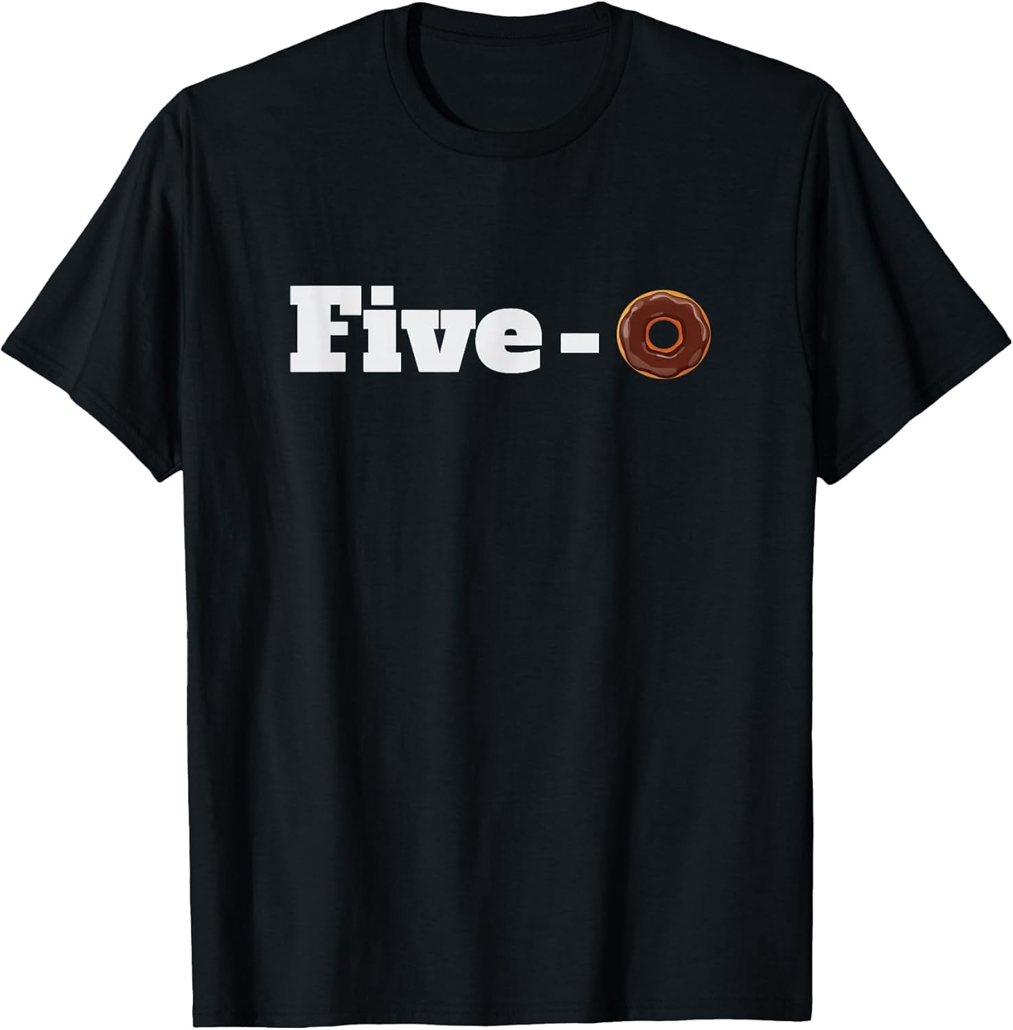 Five O Donut Funny cop