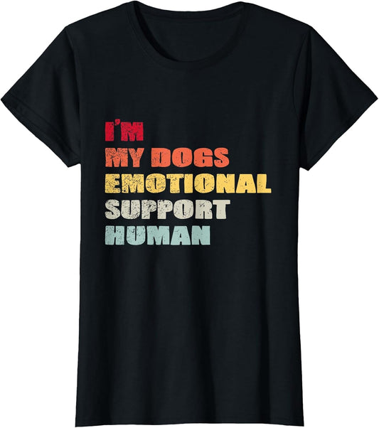 I'm My Dog's Emotional Support-Human