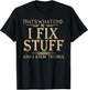 That's What i do i fix Stuff and i Know Things