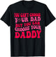 You Can't Choose Your Dad But You Can Choose Your Daddy
