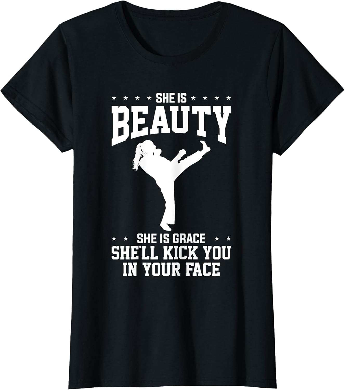 Taekwondo She'll Kick You in Your Face Karate Black Belt