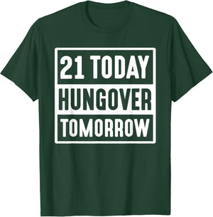 21 Today Hungover Tomorrow 2002 Happy 21st Birthday