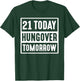 21 Today Hungover Tomorrow 2002 Happy 21st Birthday