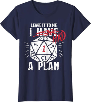 Leave It to Me I Had A Plan