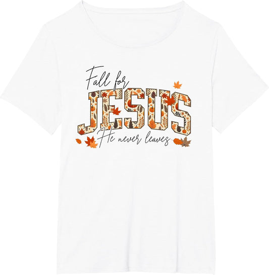 Autumn Christian Thanksgiving Fall for Jesus He Never Leaves