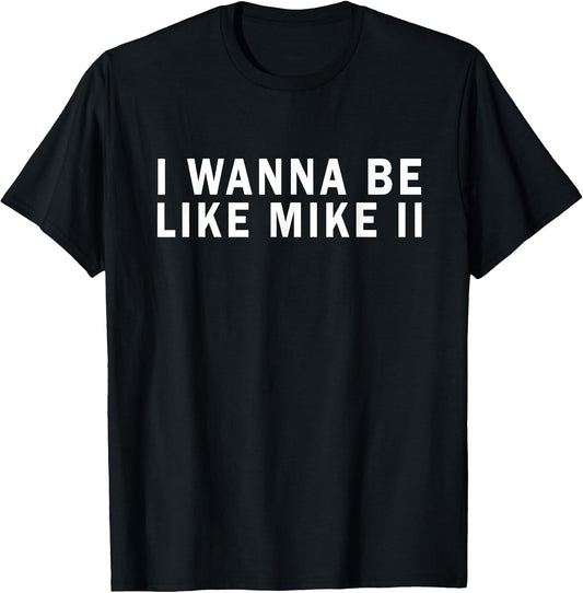 I Wanna Be Like Mike Ii Funny
