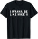 I Wanna Be Like Mike Ii Funny