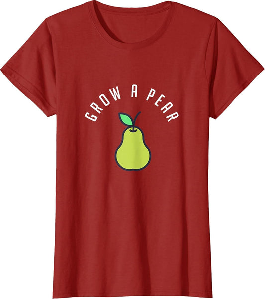 Grow A Pear, Funny, Pun, Gardening, Fruit, Foodie, Vegan