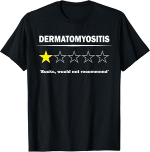 Dermatomyositis Humor One Star Rating Bold Sarcastic Design