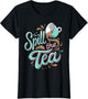 Spill the Tea Funny Tea Lover and Gossip Enthusiast Design