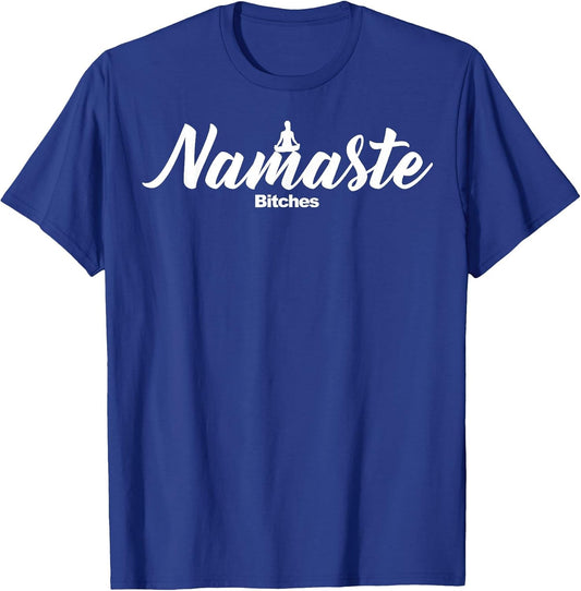 Namaste Bitches Funny Yoga