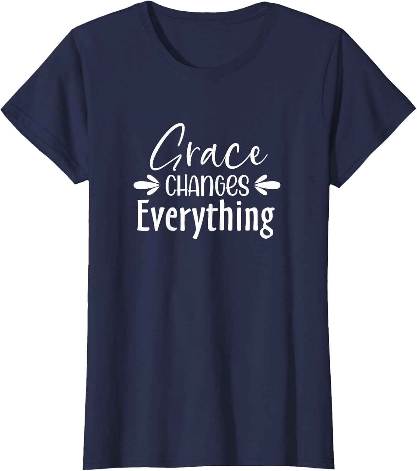 Grace Changes Everything - Jesus Christian God Faith Feather