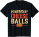 Powered by Cheese Balls