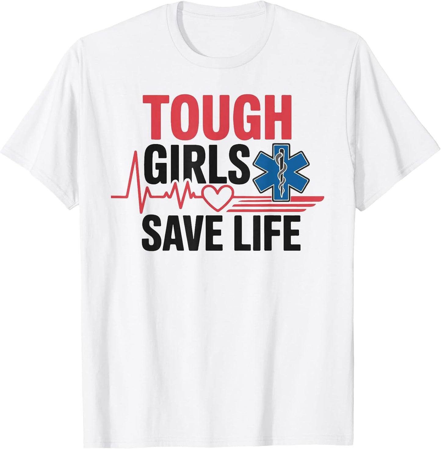 EMT EMS Paramedic AMR Girl Female Tough Girls Save Lifes