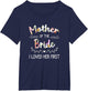 I Loved Her First Bridal Shower Mother of The Bride