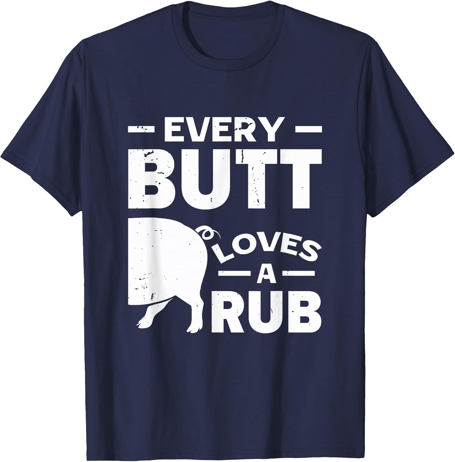 Every Butt Loves A Rub | BBQ