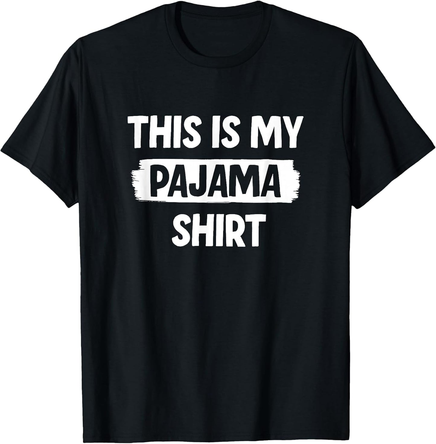 Funny This is My Pajama