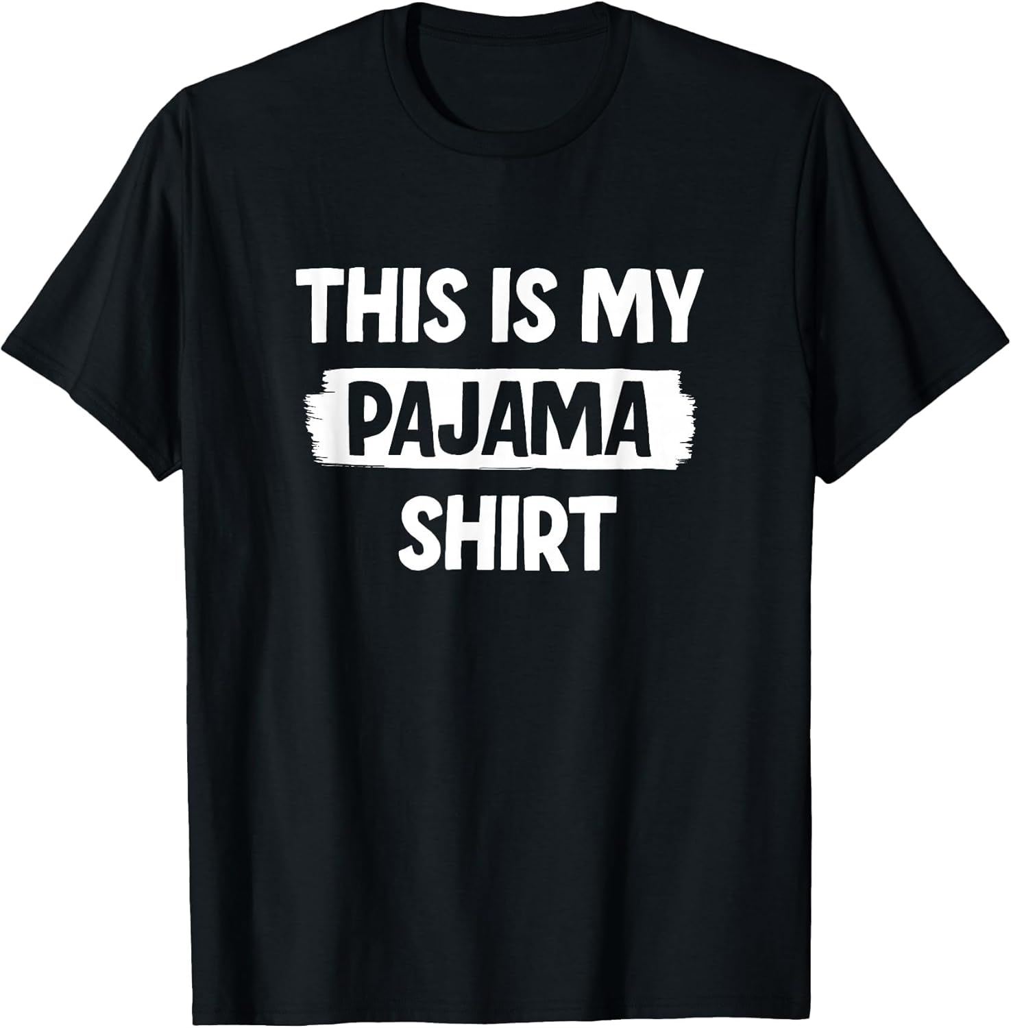 Funny This is My Pajama