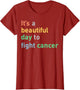 It's A Beautiful Day to Fight Cancer